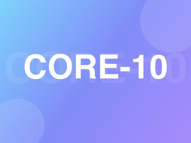 CORE-10: Routine outcome evaluation