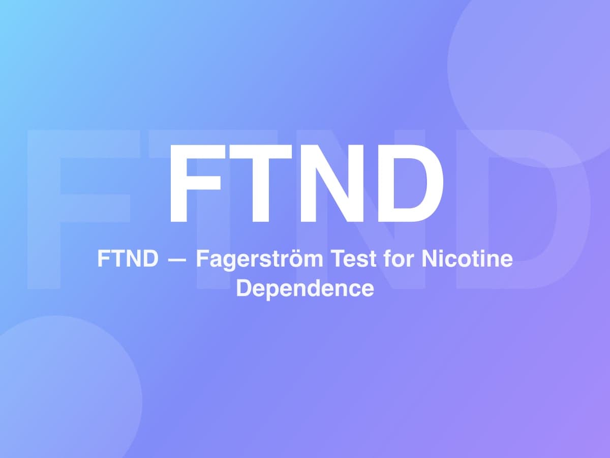 Fagerström Test for Nicotine Dependence