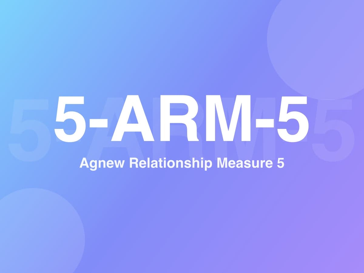 Agnew Relationship Measure 5 (ARM-5)