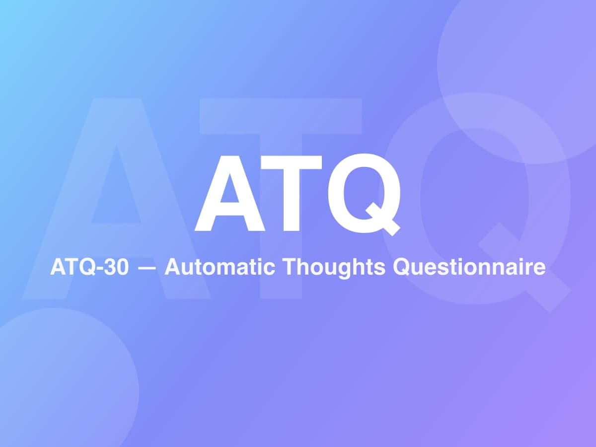 Automatic Thoughts Questionnaire (ATQ-30)