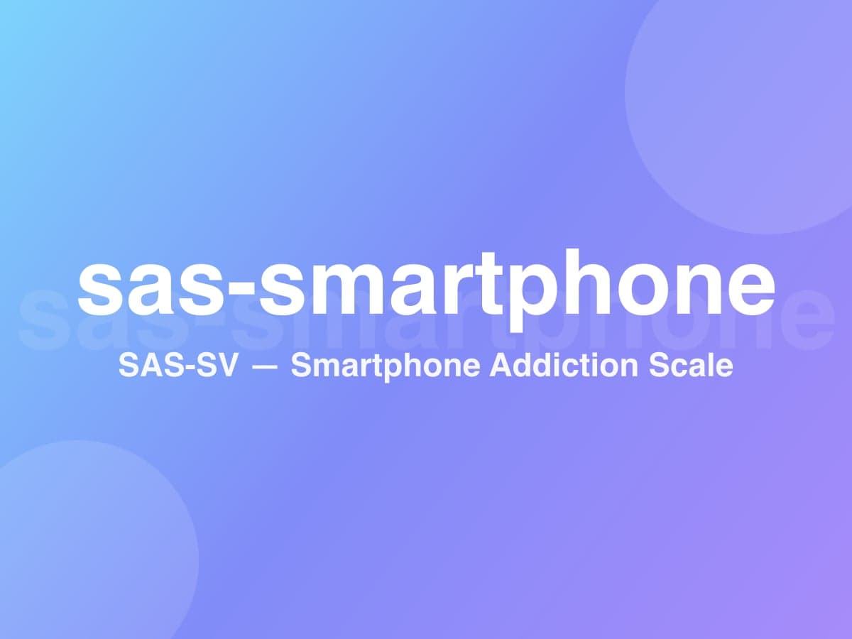 Smartphone Addiction Scale - Short Version (SAS-SV)