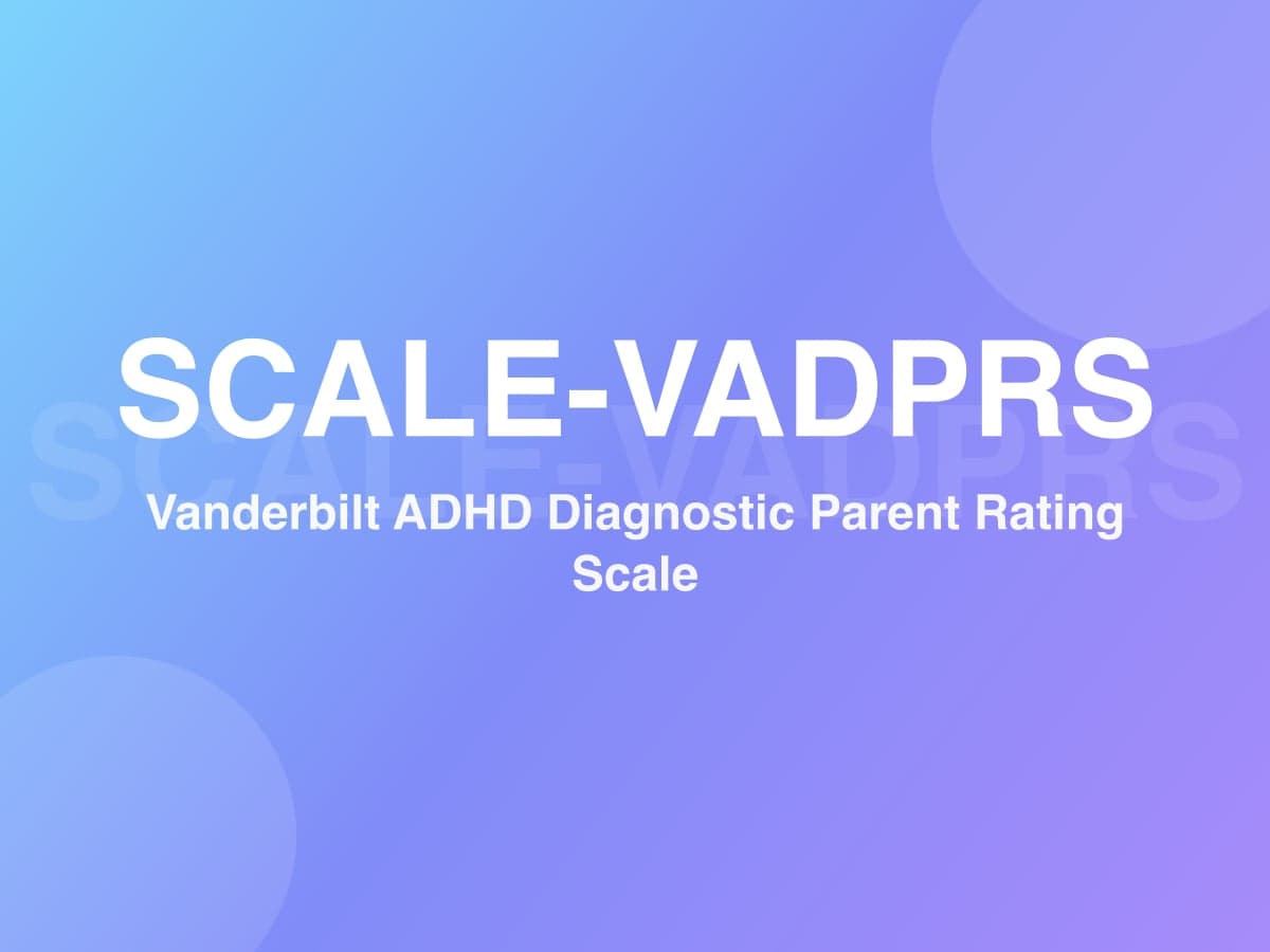 Vanderbilt ADHD Diagnostic Parent Rating Scale