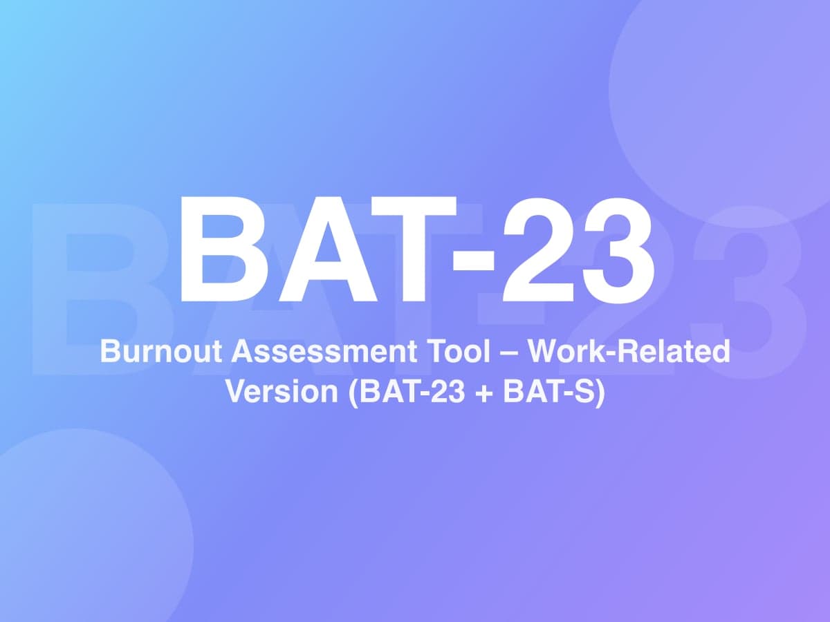 Burnout Assessment Tool – Work-Related Version